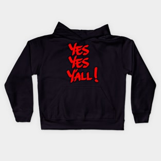 Yes Yes Yall! Red Kids Hoodie